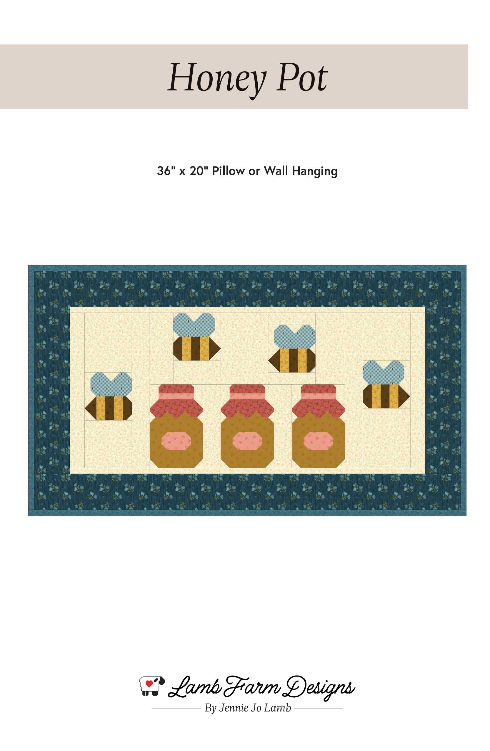 Honey Pot Pillow or Wall-hanging Quilt Pattern – Lamb Farm Designs